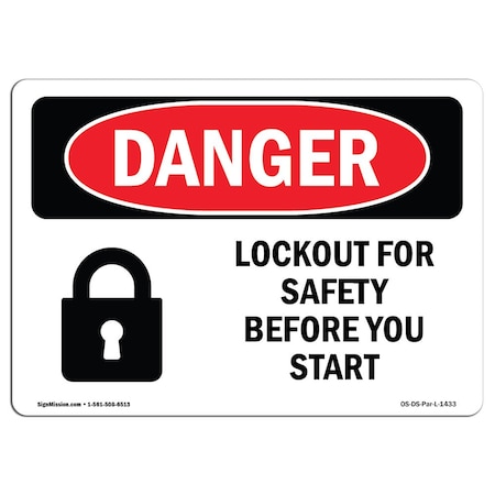 OSHA Danger, Lockout For Safety Before You Start, 18in X 12in Rigid Plastic